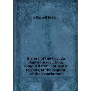  History of the Cayuga Baptist association, compiled from 
