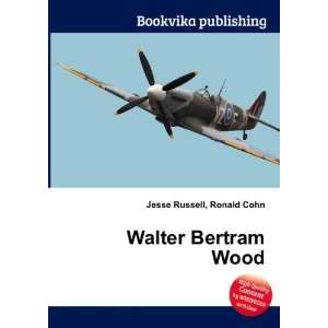  Walter Bertram Wood Ronald Cohn Jesse Russell Books