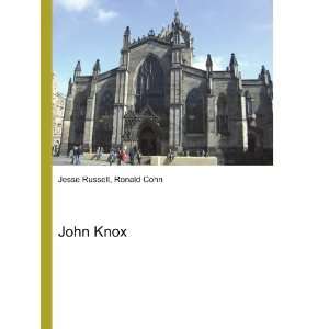  John Knox Ronald Cohn Jesse Russell Books