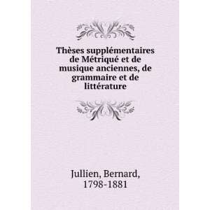   de grammaire et de littÃ©rature Bernard, 1798 1881 Jullien Books