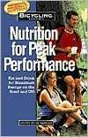 Bicycling Magazines Nutrition for Peak Performance Eat and Drink for 