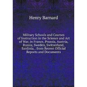 Military Schools and Courses of Instruction in the Science and Art of 