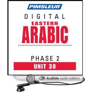 Arabic (East) Phase 2, Unit 30 Learn to Speak and Understand Eastern 