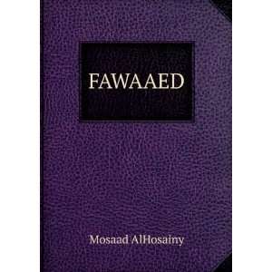  FAWAAED Mosaad AlHosainy Books