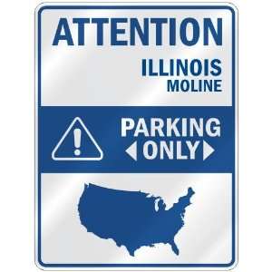  ATTENTION  MOLINE PARKING ONLY  PARKING SIGN USA CITY 