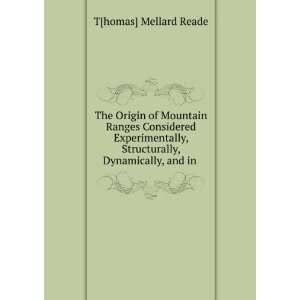   , Structurally, Dynamically, and in . T[homas] Mellard Reade Books