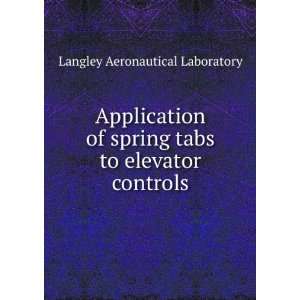  Application of spring tabs to elevator controls Langley 