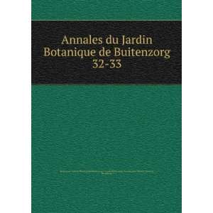  Annales du Jardin Botanique de Buitenzorg. 32 33 
