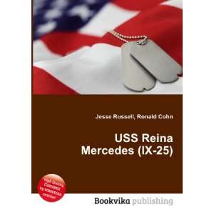  USS Reina Mercedes (IX 25) Ronald Cohn Jesse Russell 