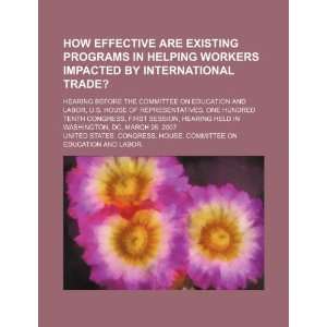  How effective are existing programs in helping workers impacted 