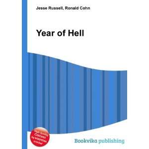  Year of Hell Ronald Cohn Jesse Russell Books