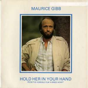  Hold Her In Your Hand   Ex Maurice Gibb Music