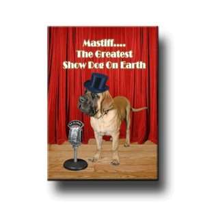  Mastiff Greatest Show Dog Fridge Magnet 