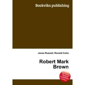  Robert Mark Brown Ronald Cohn Jesse Russell Books