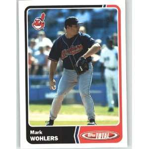  2003 Topps Total #800 Mark Wohlers   Cleveland Indians 