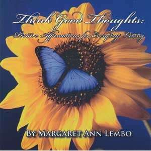    CD Think Good Thoughts by Margaret Ann Lembo