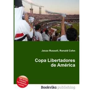  Copa Libertadores de AmÃ©rica Ronald Cohn Jesse Russell 
