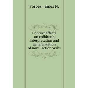   and generalization of novel action verbs James N. Forbes Books