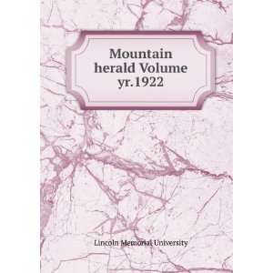    Mountain herald Volume yr.1922 Lincoln Memorial University Books