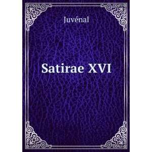  Satirae XVI. JuvÃ©nal Books