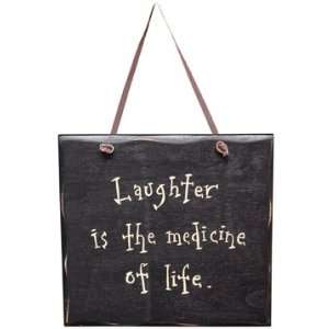  Sign   Laughter is the medicine of life   Inspirational 