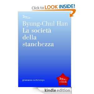 La società della stanchezza (Italian Edition) Byung Chul Han  