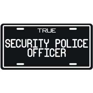  New  True Security Police  License Plate Occupations 