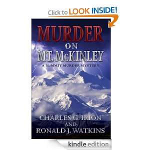 Murder on Mt. McKinley (A Summit Murder Mystery) Ronald J. Watkins 