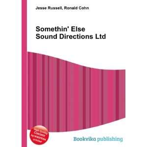  Somethin Else Sound Directions Ltd. Ronald Cohn Jesse 