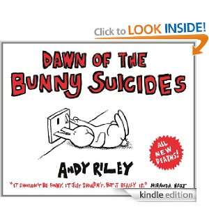 Dawn of the Bunny Suicides Andy Riley  Kindle Store