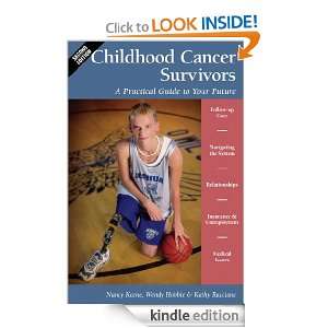 Childhood Cancer Survivors A Practical Guide to Your Future A 