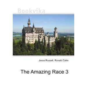 The Amazing Race 3 Ronald Cohn Jesse Russell Books
