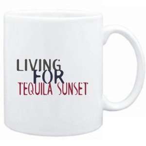  Mug White  living for Tequila Sunset  Drinks