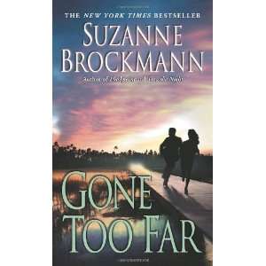  Gone Too Far (Troubleshooters, Book 6) [Mass Market 