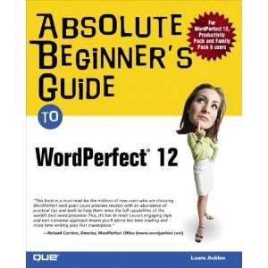   Beginners Guide to WordPerfect 12 [Paperback] Laura Acklen Books