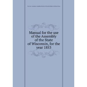 of the State of Wisconsin, for the year 1853 University of Wisconsin 