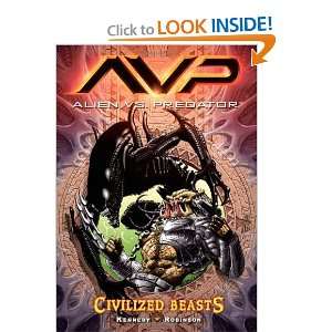  Aliens Vs. Predator Volume 2 Civilized Beasts [Paperback 