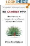 The Charisma Myth How Anyone Can Master the Art and Science of 