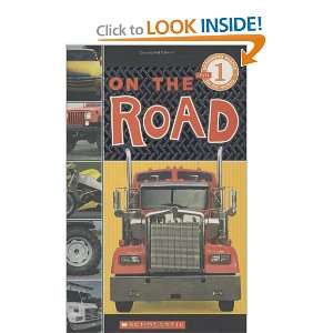  Scholastic Reader Level 1 On the Road (9780545007207) Nick 