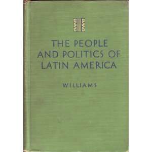  The People and Politics of Latin America Mary Wilhelmine 