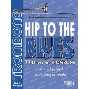  Hip To The Blues with CD * Jazz Duets For Trombone 