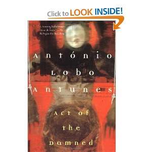  Act of the Damned [Paperback] Antonio Lobo Antunes Books