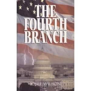  The Fourth Branch (9781575322193) Josef Wilson Books