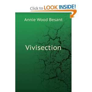  Vivisection Annie Wood Besant Books
