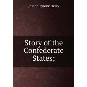  Confederate States; or, History of the war for southern independence 