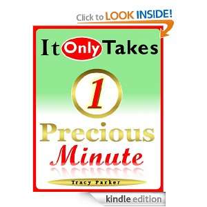 It Only Takes One Precious Minute Tracy Parker  Kindle 