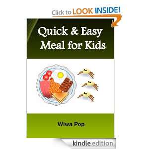Quick & Easy Meal for Kids,Quick & easy meal ideas for kid wiwa pop 
