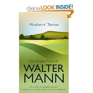  Life and Times of Walter Mann (9781848761377) Robert Teme Books