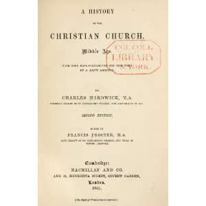  A History Of The Christian Church Middle Age Charles 