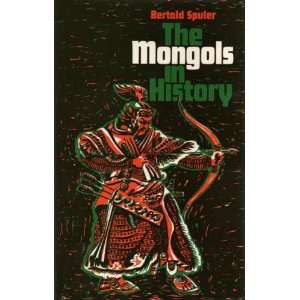  The Mongols in History (9780269028069) Bertold Spuler 